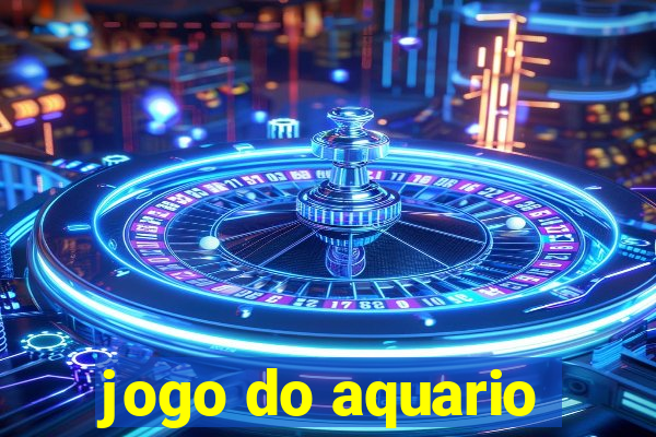 jogo do aquario